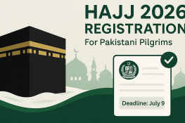Hajj 2026 Registration in Pakistan Opens: Deadline July 9 Announced