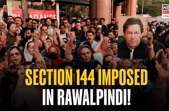 Section 144 Imposed in Rawalpindi Amid Security Concerns