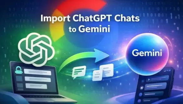 Google Tests New Feature to Move ChatGPT Users to Gemini AI