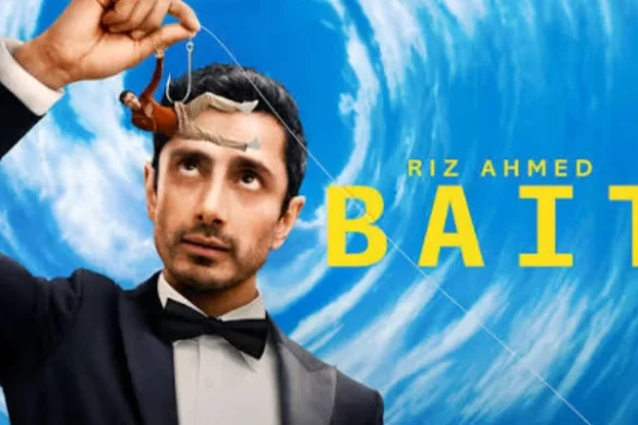 Riz Ahmed calls ‘Bait’ his most vulnerable work yet